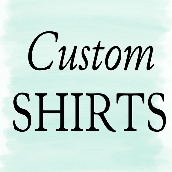 Custom Shirt