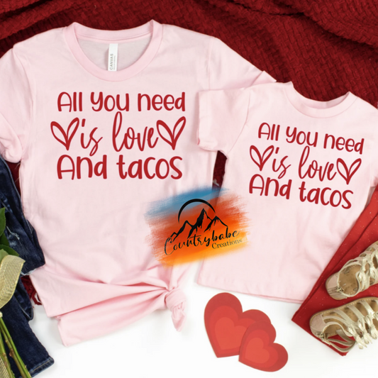 All you need is love and Tacos