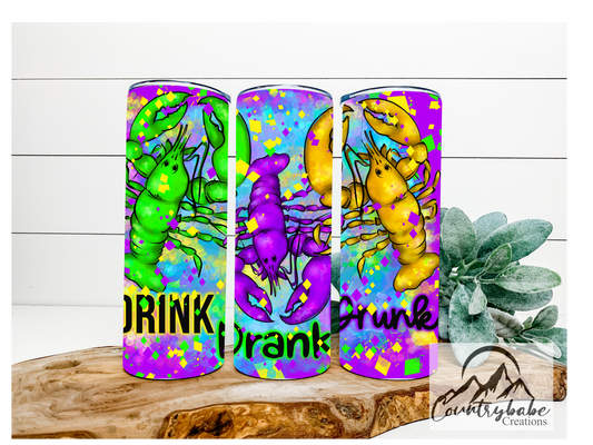 Drink Drank Drunk Mardi Gras  Crawfish Tumbler