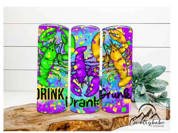 Drink Drank Drunk Mardi Gras  Crawfish Tumbler