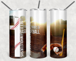 All I need is baseball & Jesus Tumbler