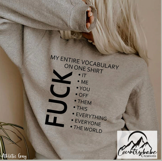 My entire vocabulary on one shirt