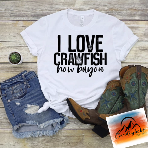 I love crawfish how Bayou