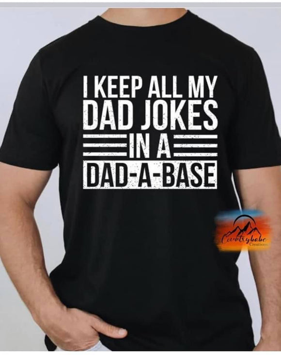 I keep all my dad jokes in a dad a base (white)
