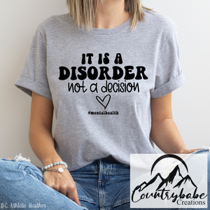 It is a Disorder not a decision