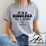 It is a Disorder not a decision