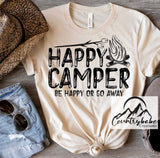 Happy Camper be happy or go away SC