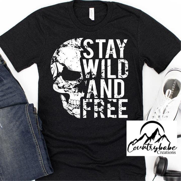 Stay wild and Free