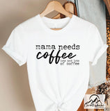 mama needs coffee lots and lots