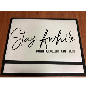 Stay awhile ....Mat