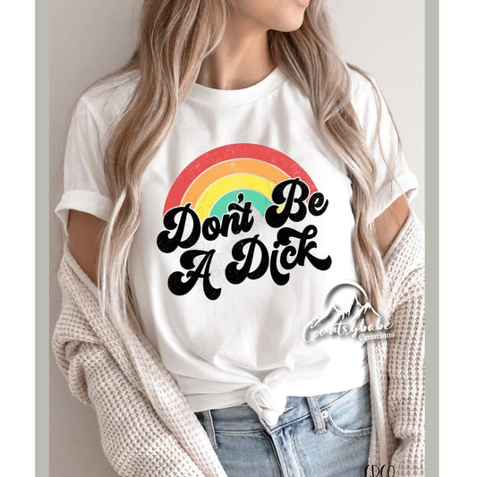 DONT be a D*ck